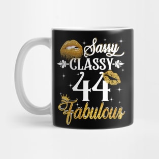 44 Years Old Sassy Classy Fabulous Mug